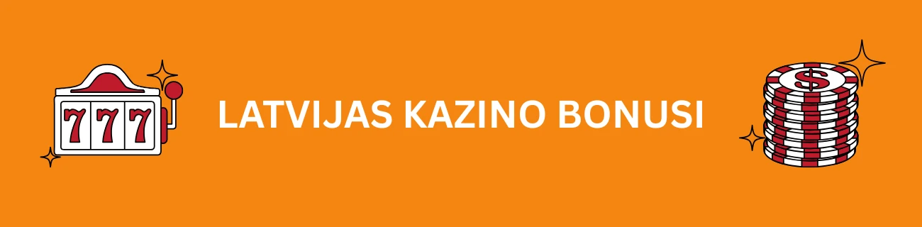 Latvijas kazino bonusi