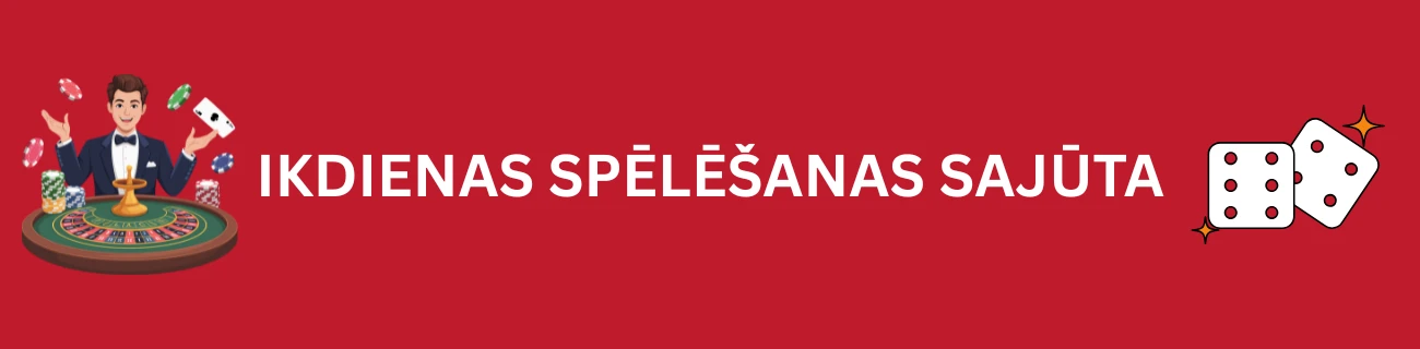 Ikdienas spēlēšanas sajūta Latvijas licencētajos kazino