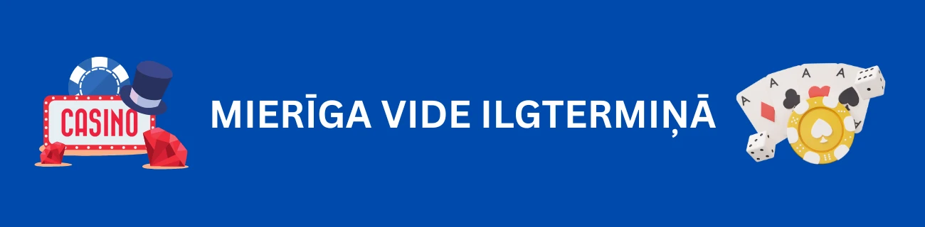 Mierīga vide ilgtermiņā