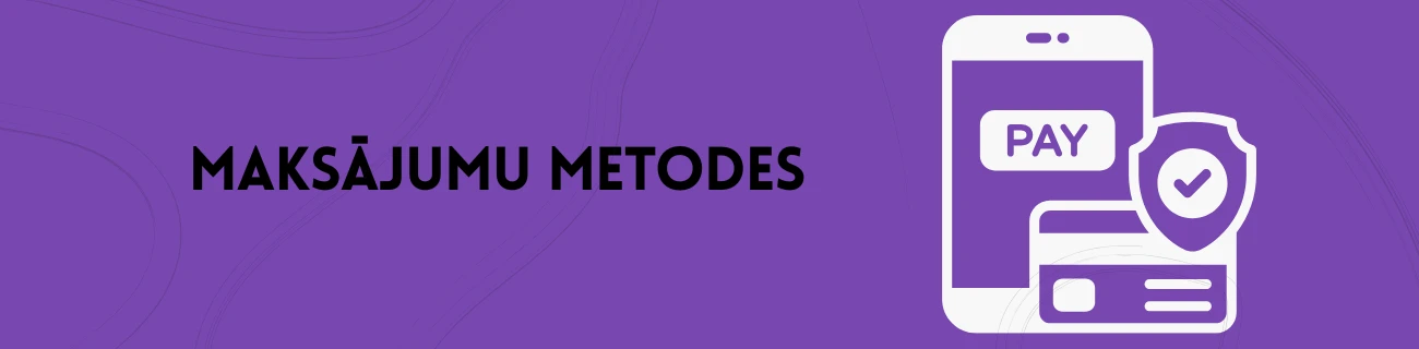 maksājumu metodes
